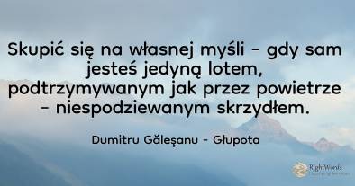 Skupić się na własnej myśli – gdy sam jesteś jedyną...