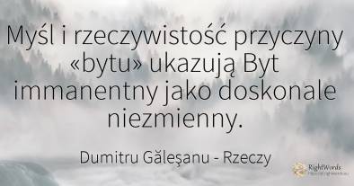 Myśl i rzeczywistość przyczyny «bytu» ukazują Byt...