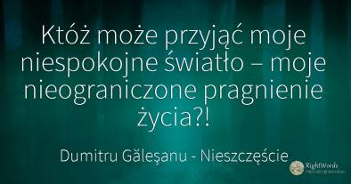 Któż może przyjąć moje niespokojne światło – moje...